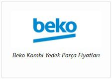 beko-kombi-yedek-parca-fiyatlari