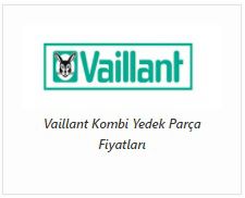 vaillant-kombi-yedek-parca-fiyatlari